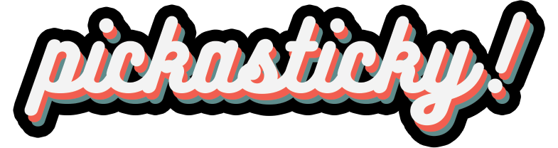 Pickasticky